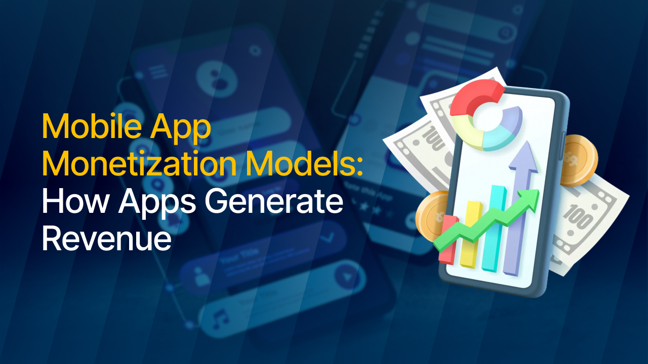 Mobile App Revenue Models 2026