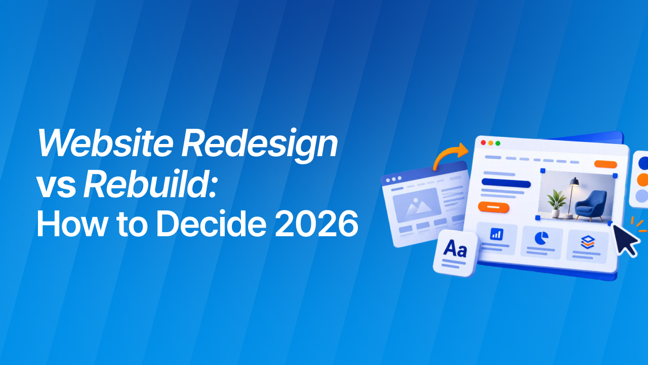 Website Redesign vs Rebuild