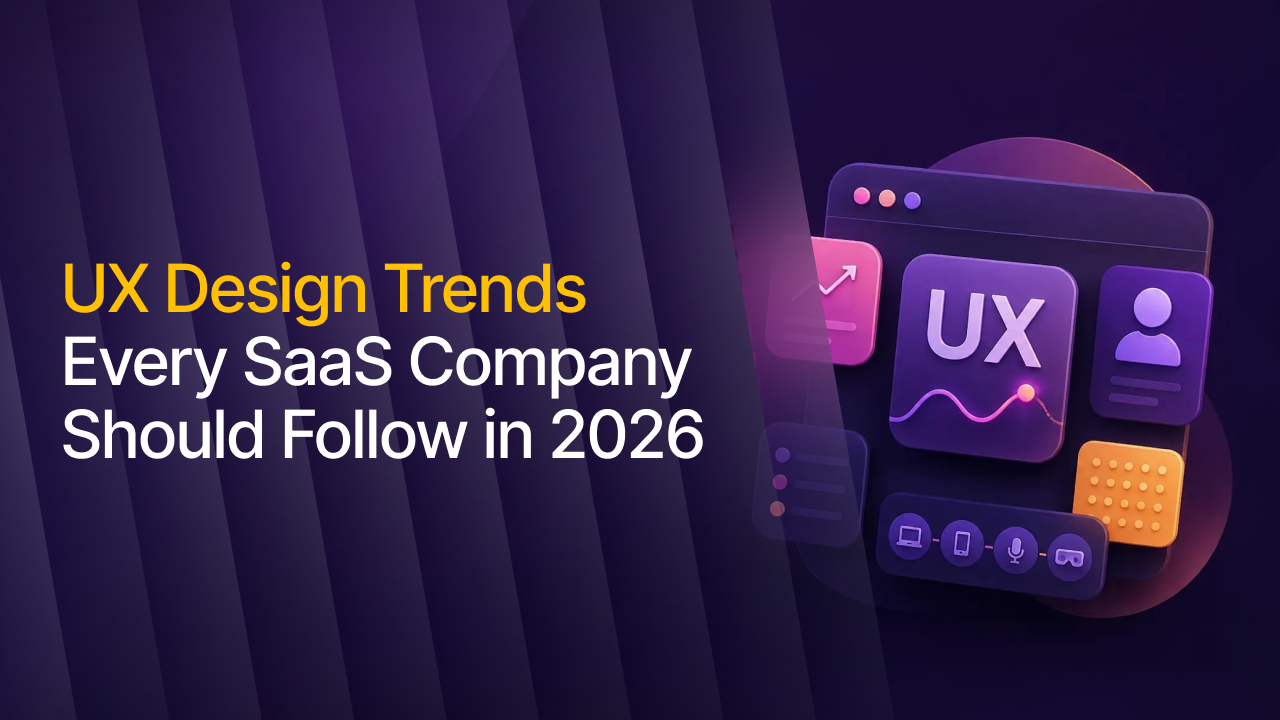 SaaS UX Design Trends 2026